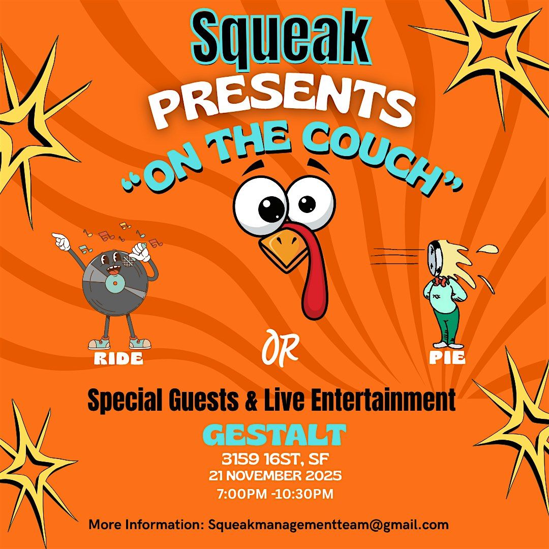 On the Couch Ride or Pies Showcase