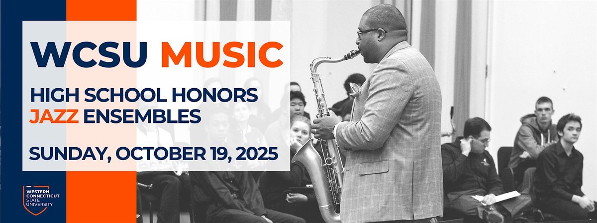 WCSU High School Honors Jazz Ensembles with WCSU Jazz Faculty