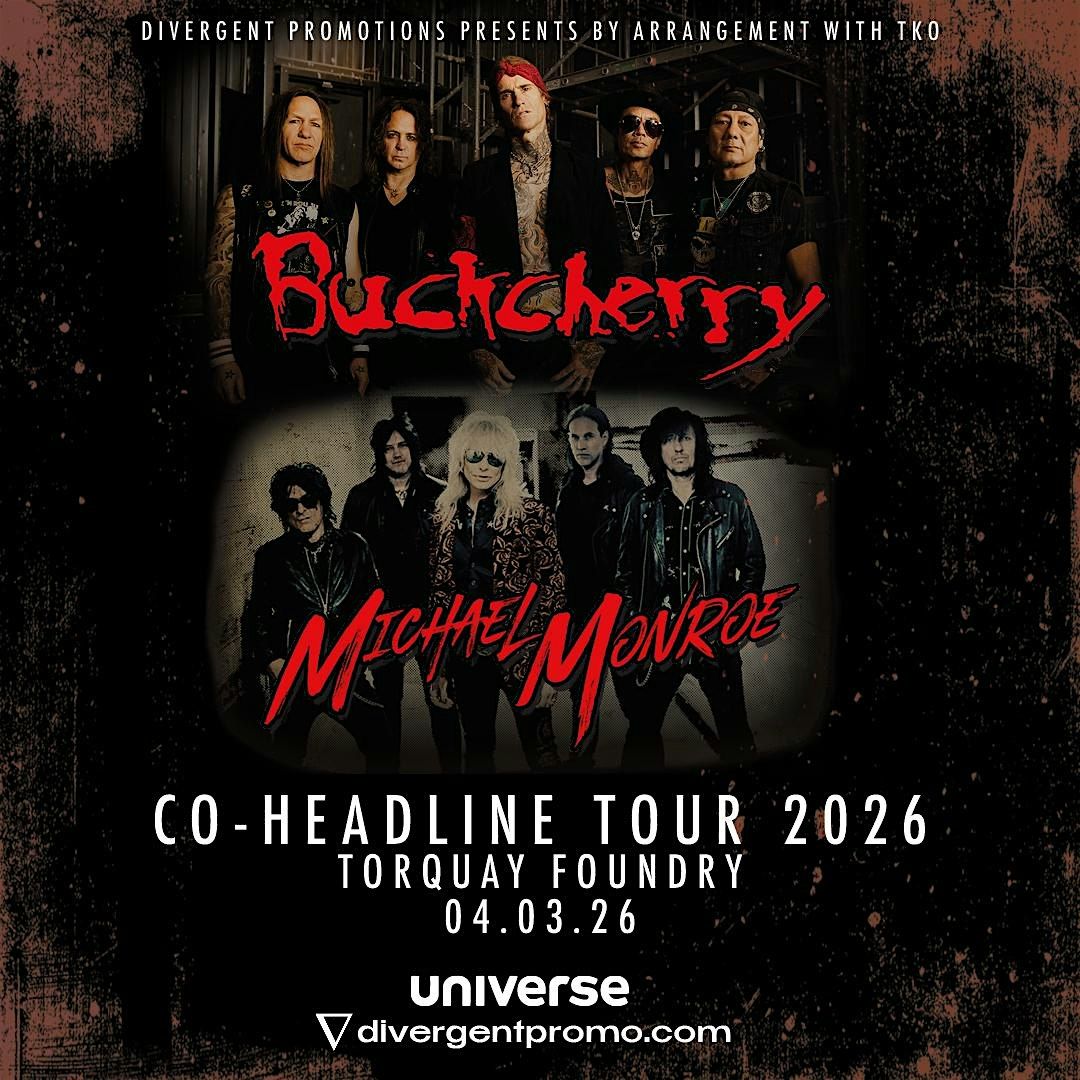 Buckcherry + Micheal Monroe