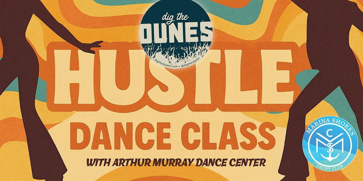 Learn the Hustle with Dig the Dunes!