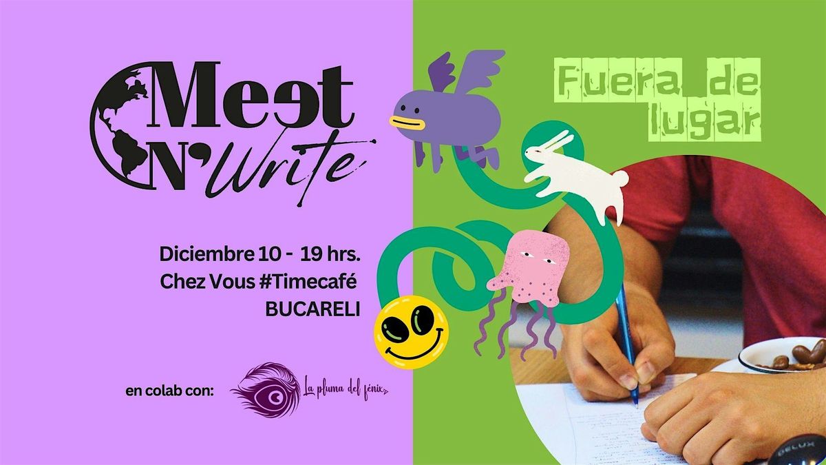 Meet N' Write. Fuera de lugar.