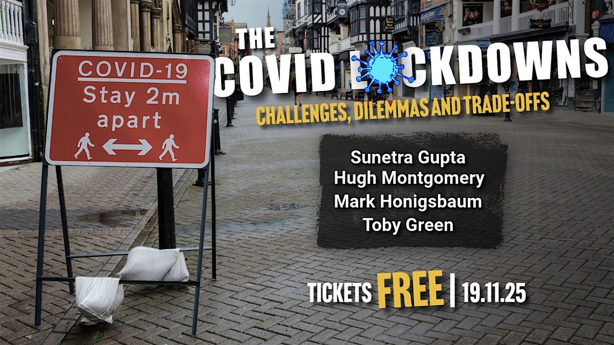 The Covid Lockdowns: Challenges, Dilemmas, and Trade-offs
