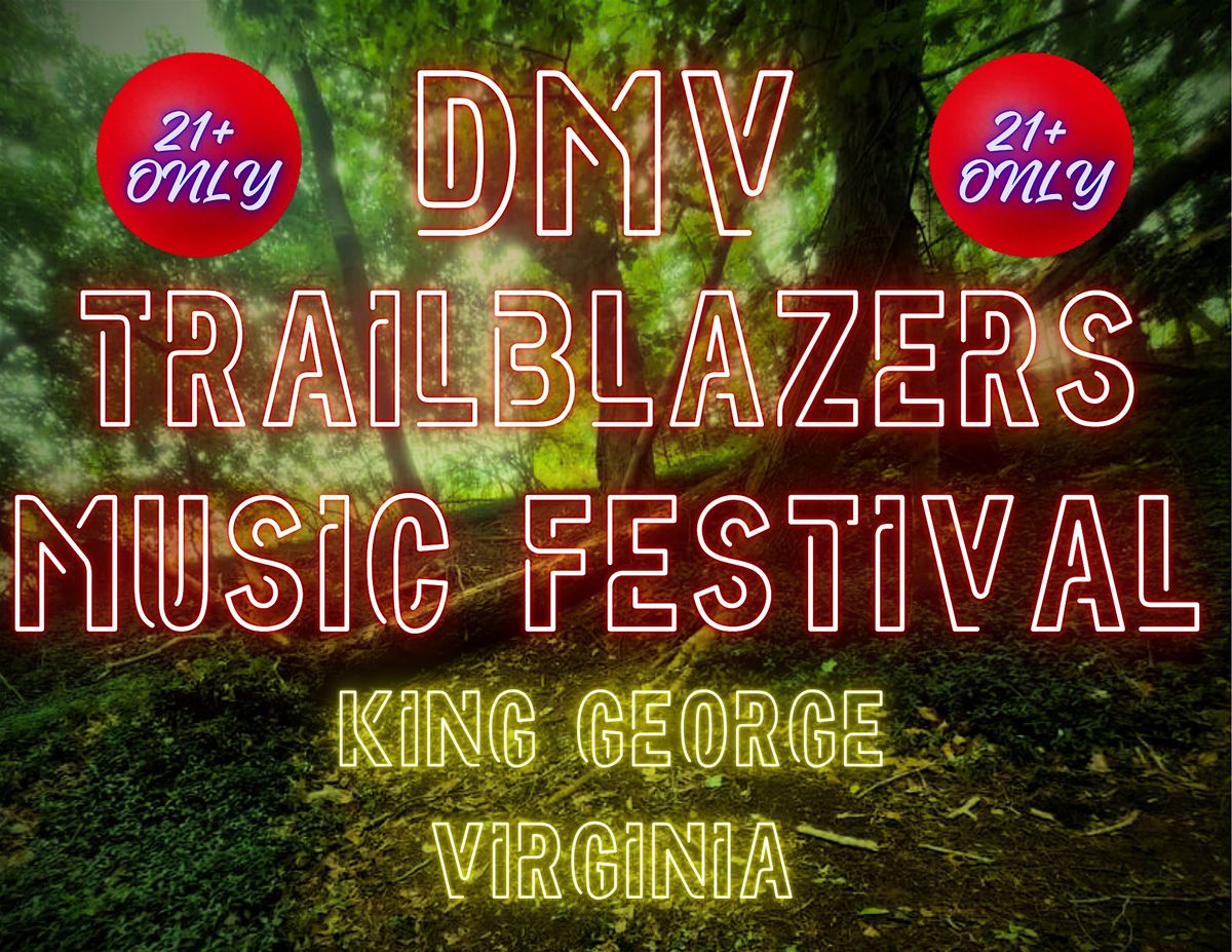 DMV TrailBlazers Music Festival