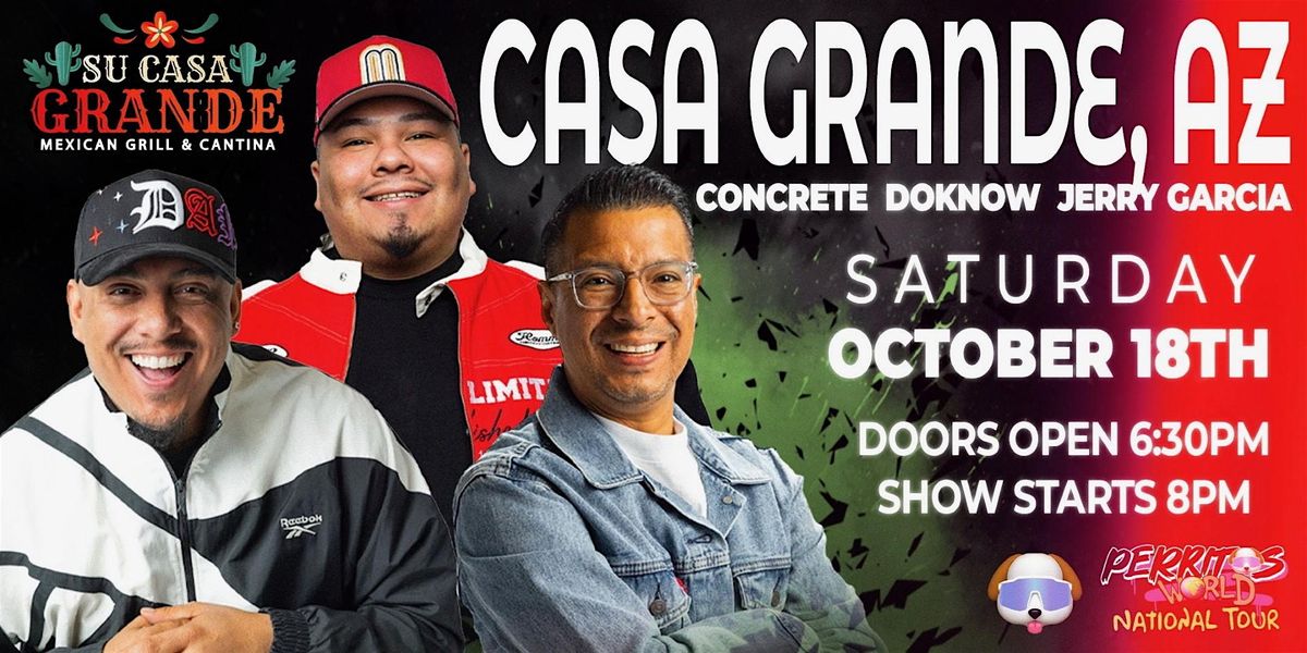 Perritos World National Tour - Casa Grande, AZ
