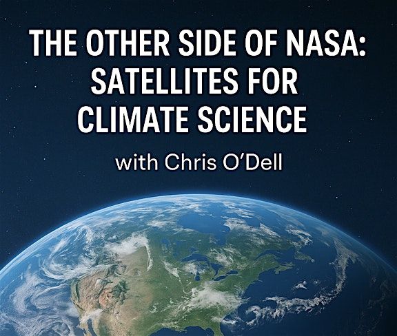 The Other Side of NASA: Satellites for Climate Science