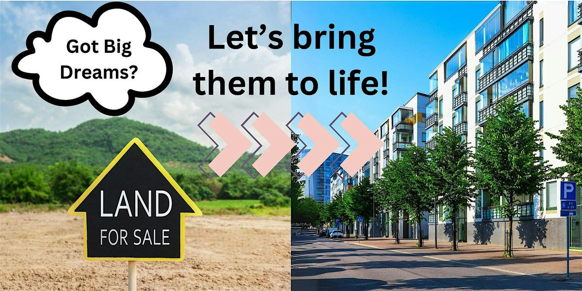 Got Big Dreams? Bring Them to Life with Real Estate! A Pleasanton Webinar