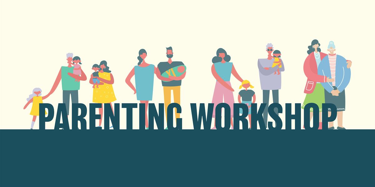 Parenting Workshop: 3 Core Parenting Skills for Healthy Brain ...