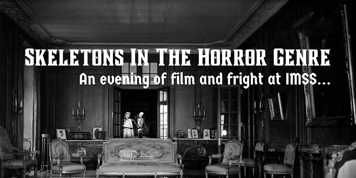 Film Screening and Special Guests: Skeletons in the Horror Genre