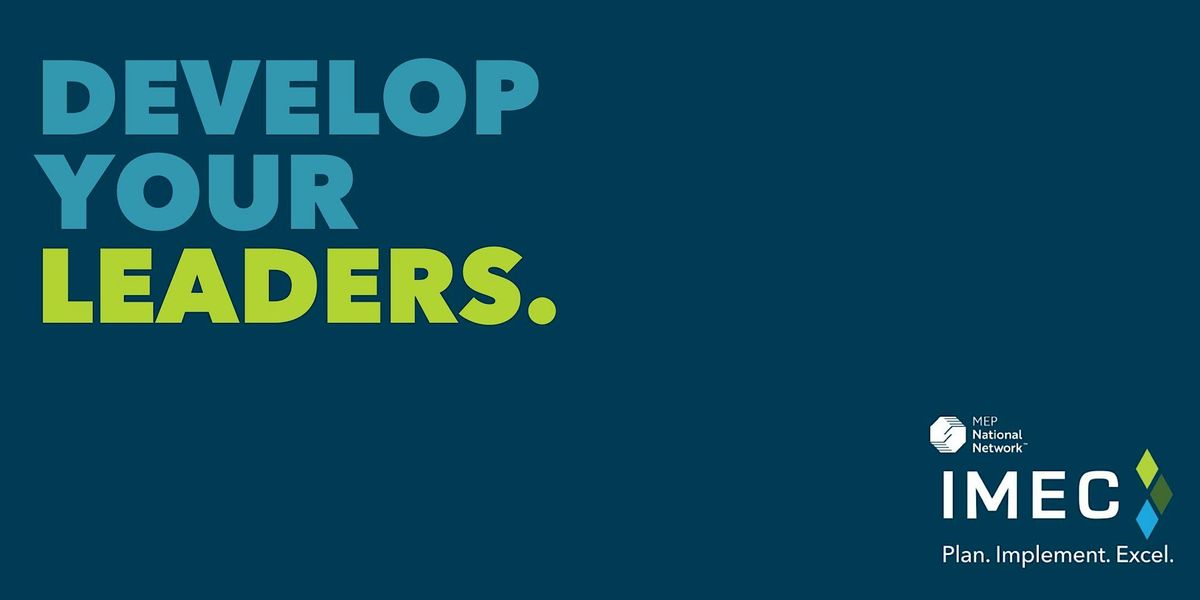 DEVELOP YOUR LEADERS: Well-Rounded Leadership Foundation Training-Peoria