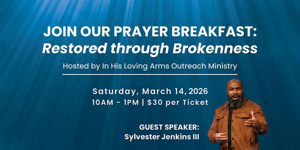 In His Loving Arms Outreach Ministry Prayer Breakfast
