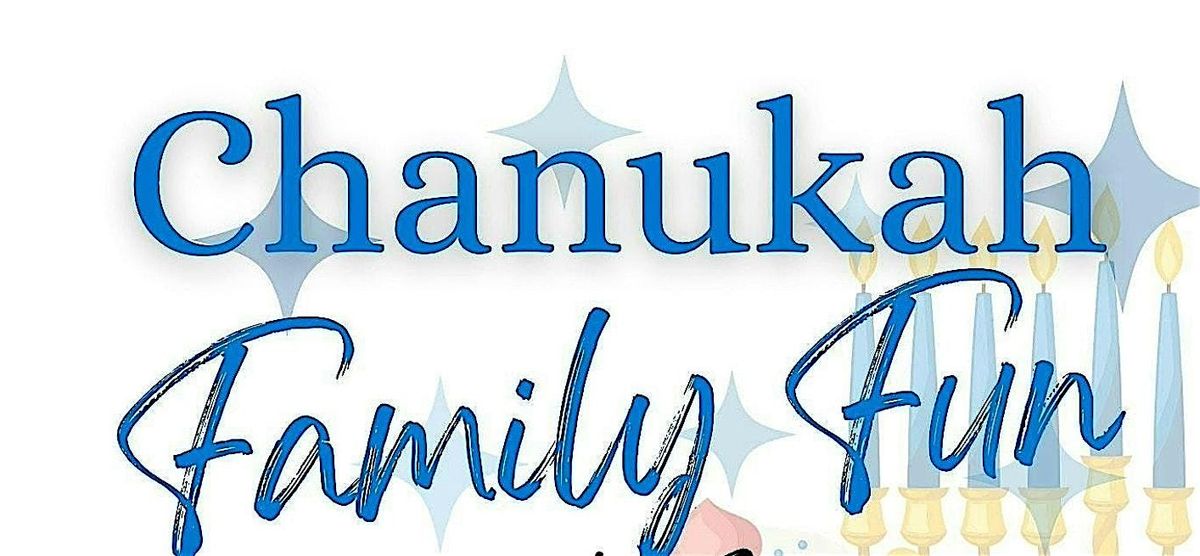 Jewish Family Fun Chanukah Celebration 2025