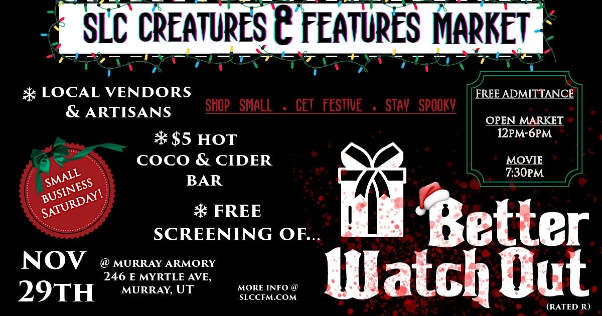 SLC Creatures & Features Market - Better Watch Out