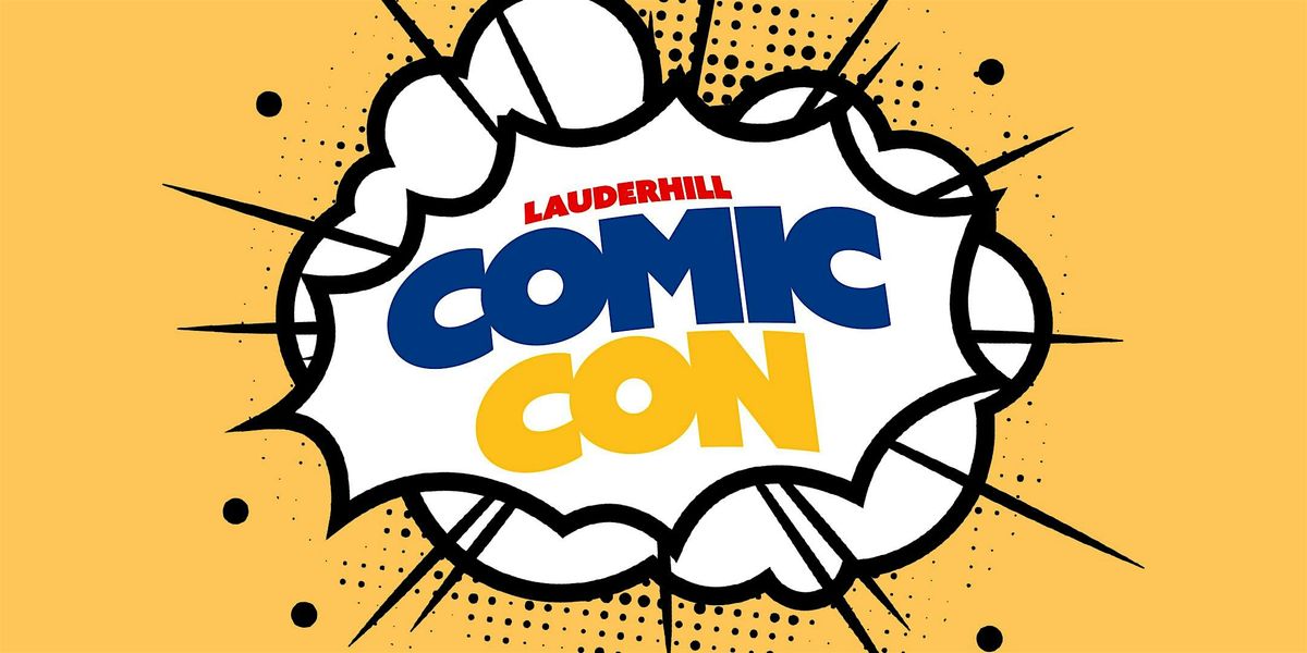 Lauderhill Comic Con 2026