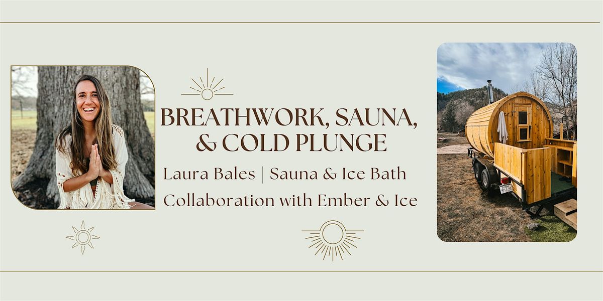 Somatic Breathwork, Sauna, Cold Plunge with Ember & Ice