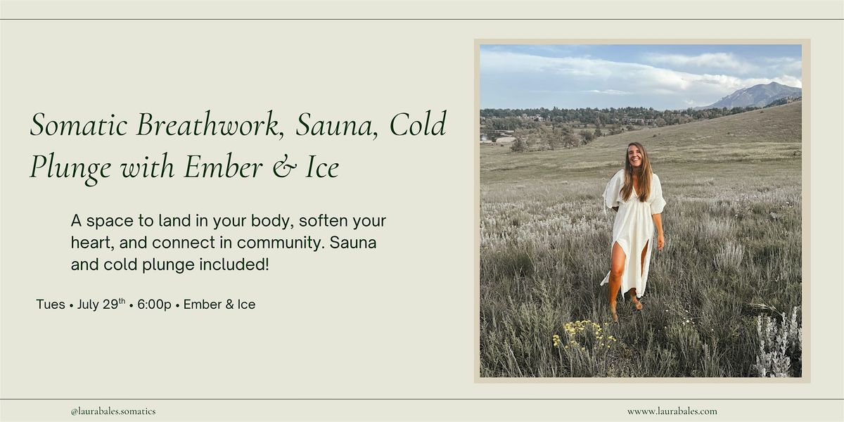 Somatic Breathwork, Sauna, Cold Plunge with Ember & Ice