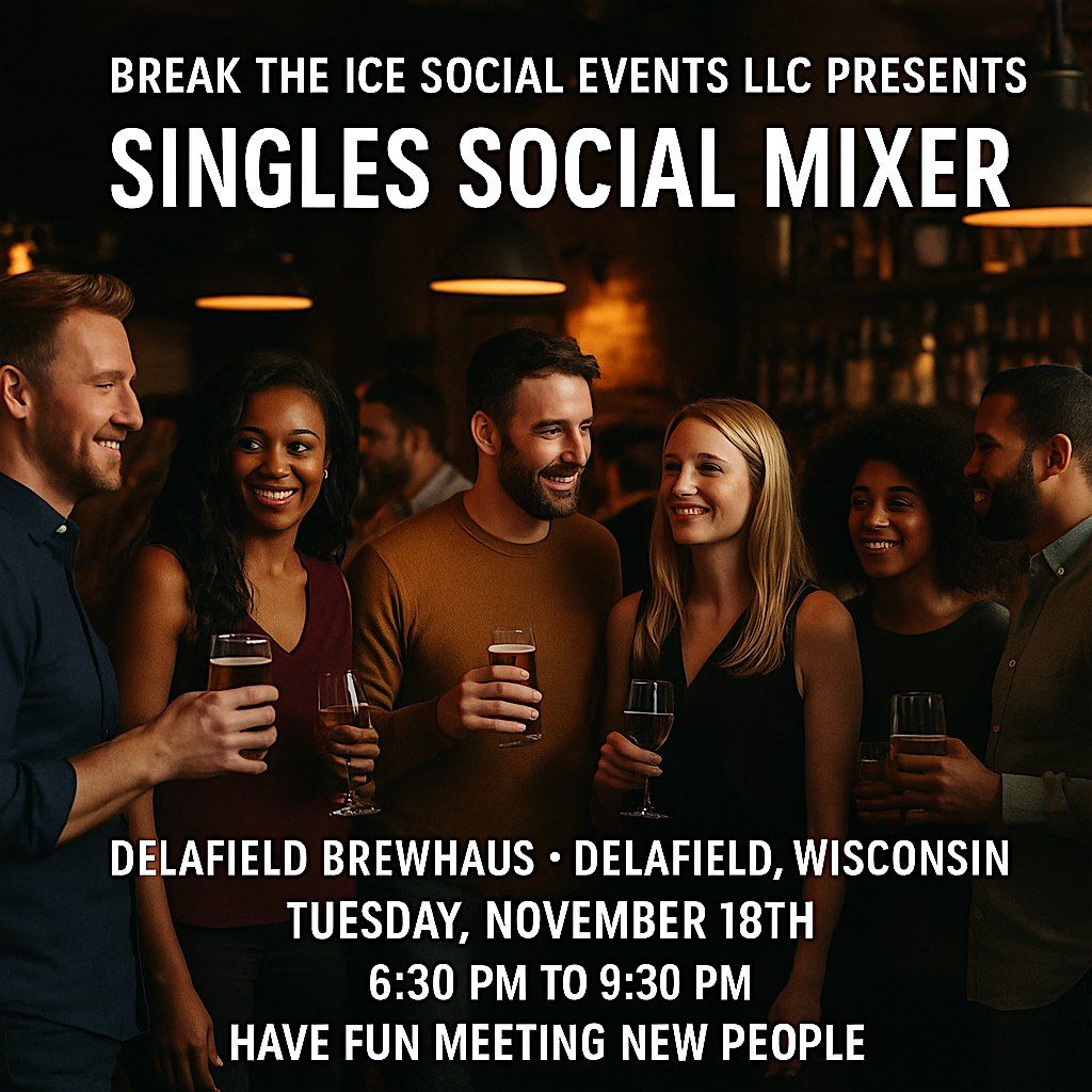 Singles Social Mixer Delafield, WI Delafield Brewhaus