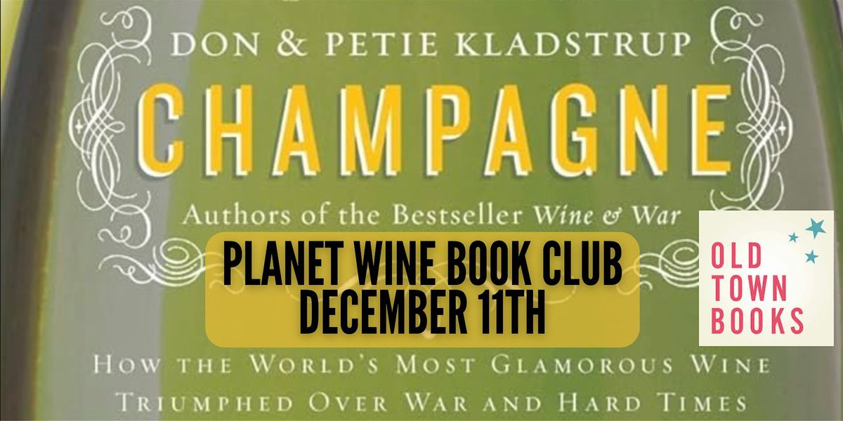 Planet Wine Book Club: CHAMPAGNE!
