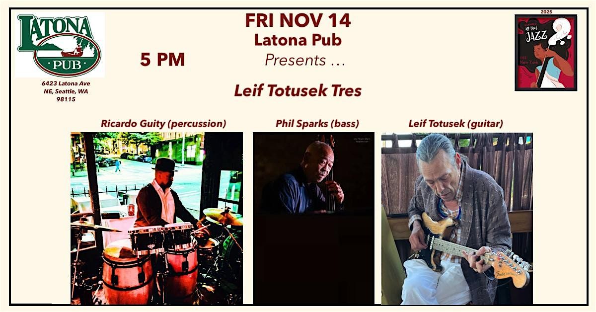 Latona Pub Presents ...Leif Totusek Tres