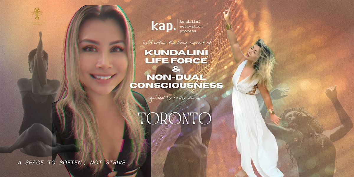 KAP TORONTO \u2022 KUNDALINI ACTIVATION PROCESS