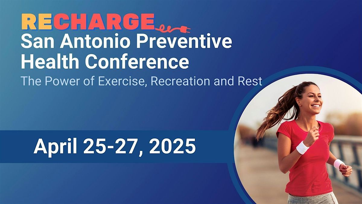 Preventative Event San Antonio Preventive Health Conference at San Antonio Scenic Hills ...