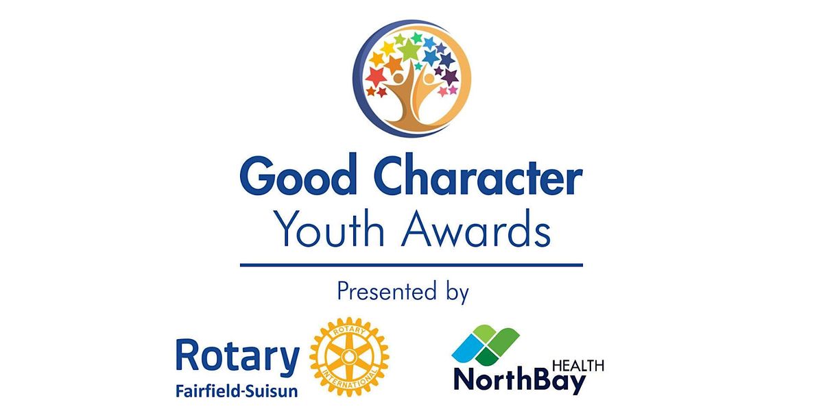 Good Character Youth Awards 2026-Fairfield-Suisun Rotary & NorthBay Health