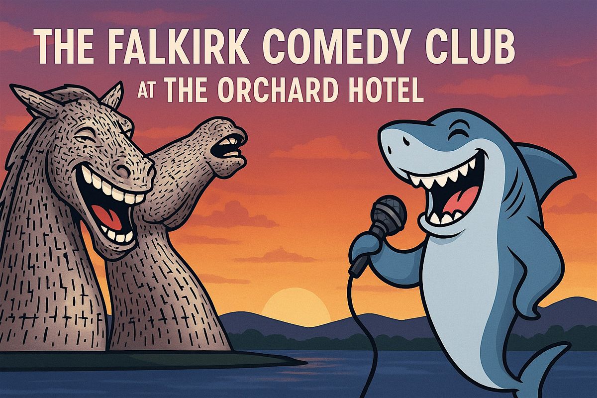 The Falkirk Comedy Club @ The Orchard Hotel