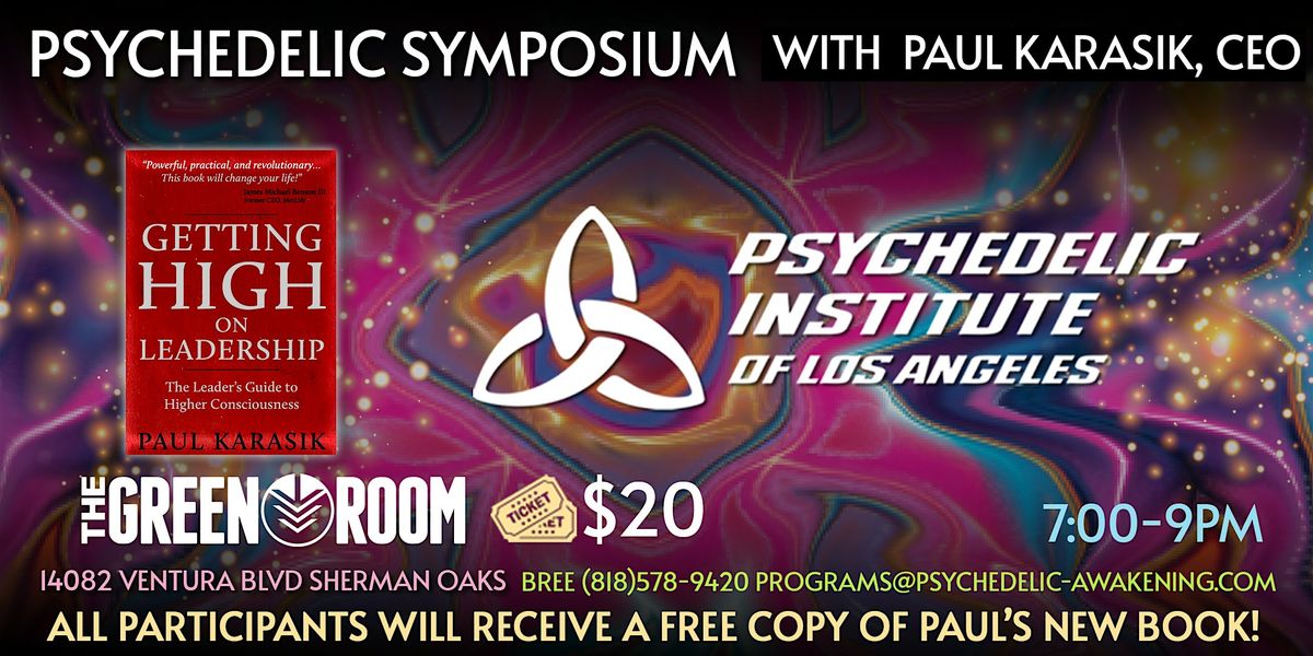 Psychedelic Symposium with Paul Karasik CEO of Psychedelic Institute