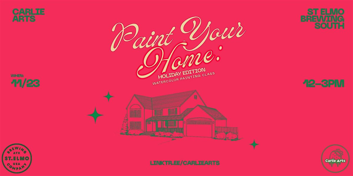 Paint Your House: Holiday Edition Watercolor Workshop