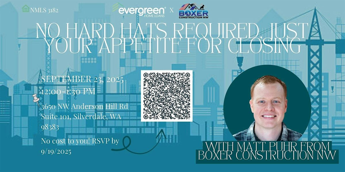 A Hunger to Close: Evergreen Home Loans Lunch & Learn
