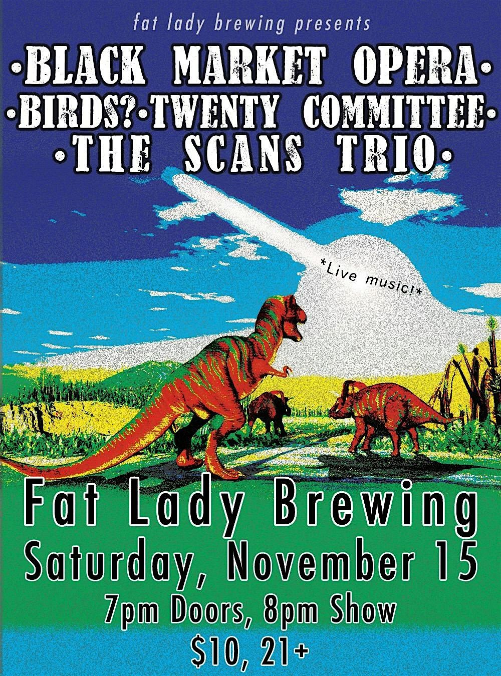 Black Market Opera, Birds?, Twenty Committee, and The Scans Trio