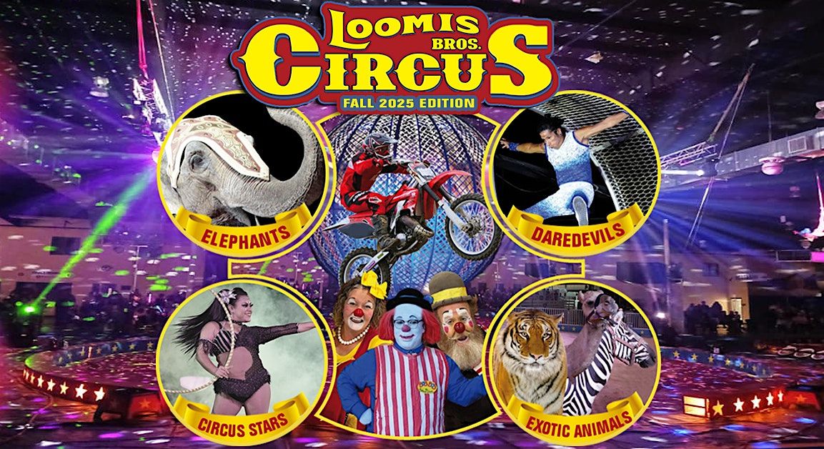 Loomis Bros. Circus 2025 Fall Edition- Fort Walton Beach, FL