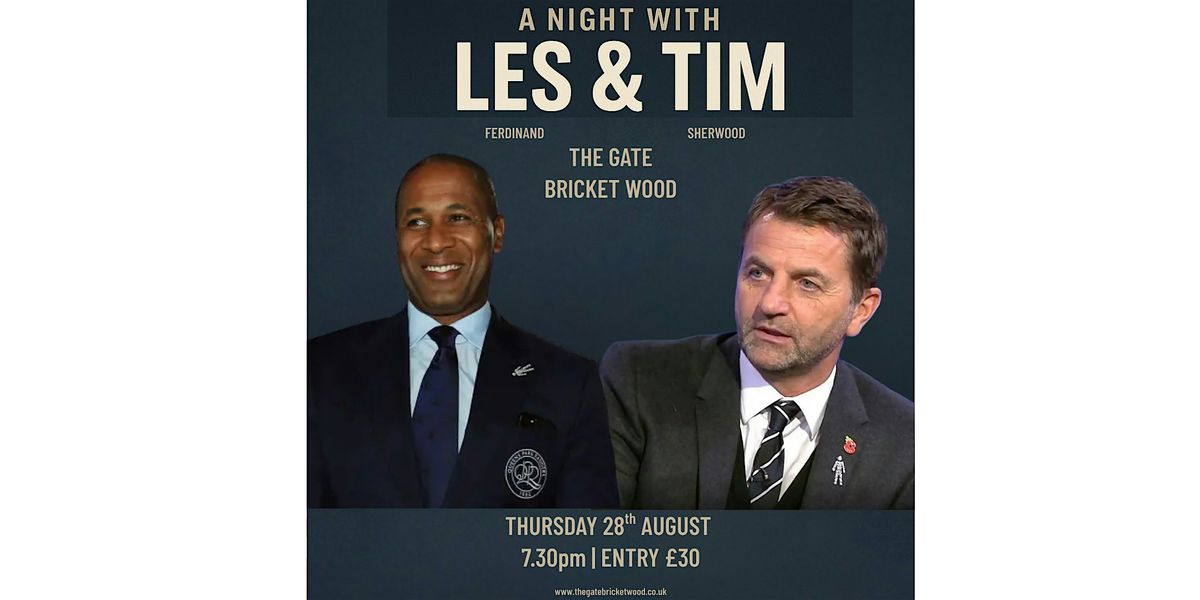 A Night with Les Ferdinand & Tim Sherwood