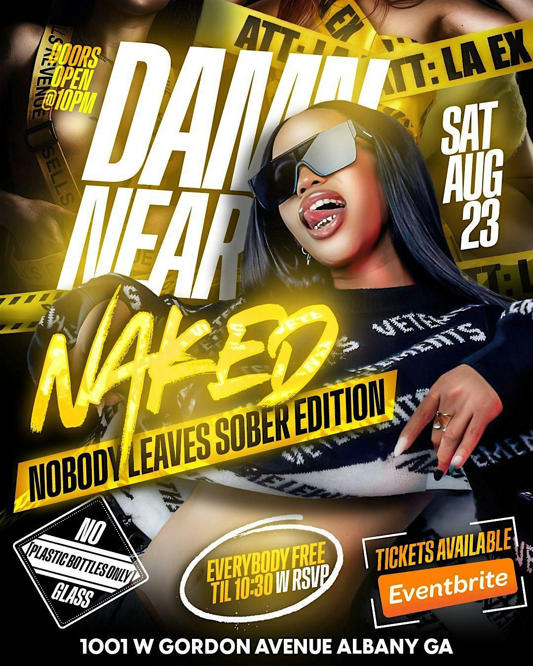 DAMNN NEAR NAKED NOBODY LEAVES SOBER EDITION