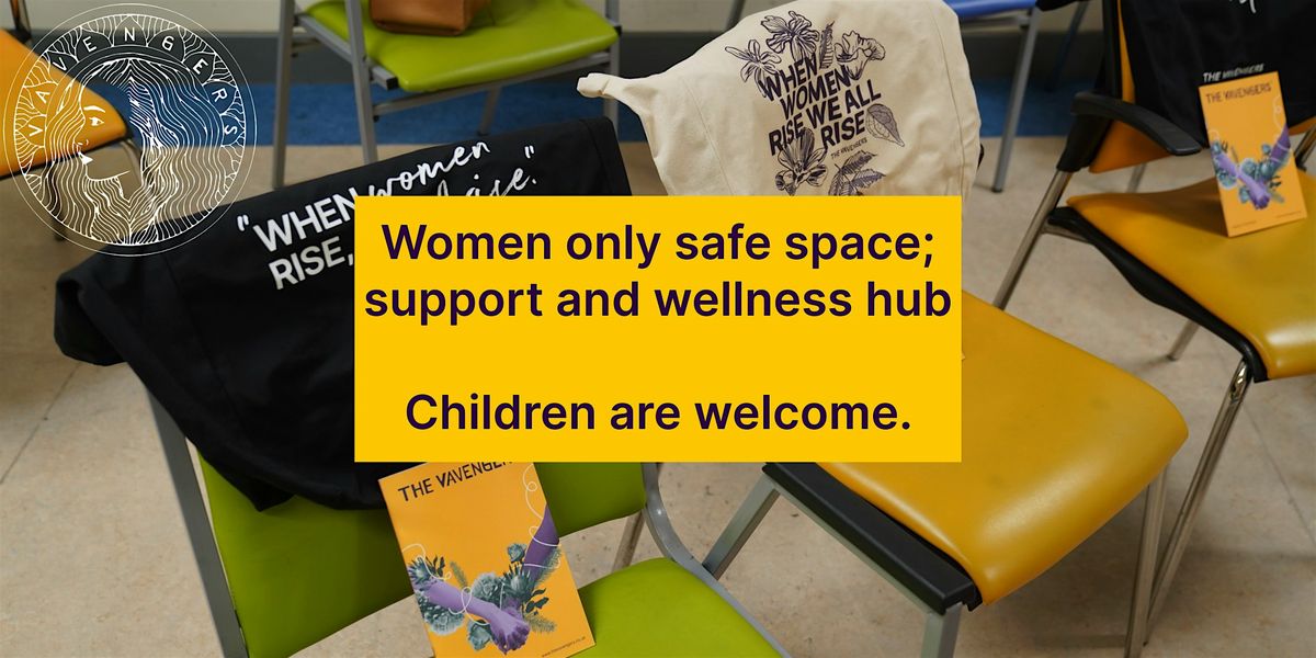 Wellness and support hub for women & girls (Islington) in October