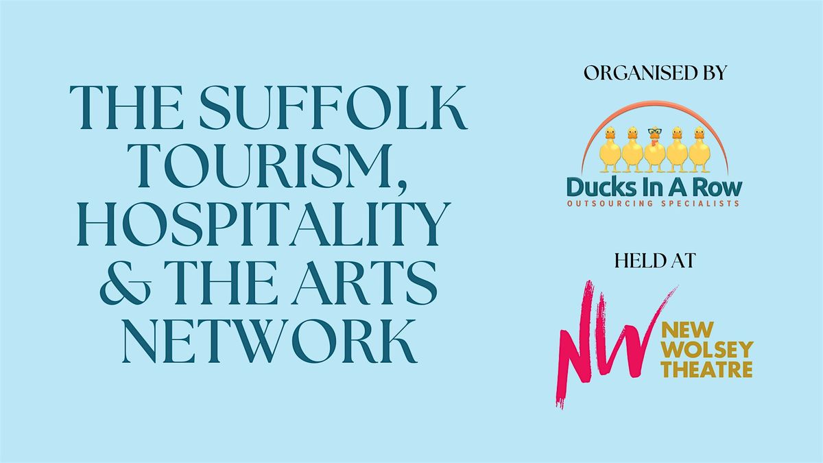 The Suffolk Tourism, Hospitality & The Arts Network