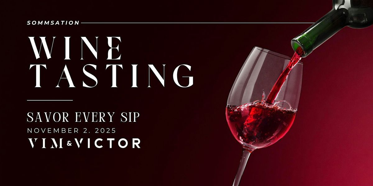 Sommsation  Wine Night at Vim & Victor