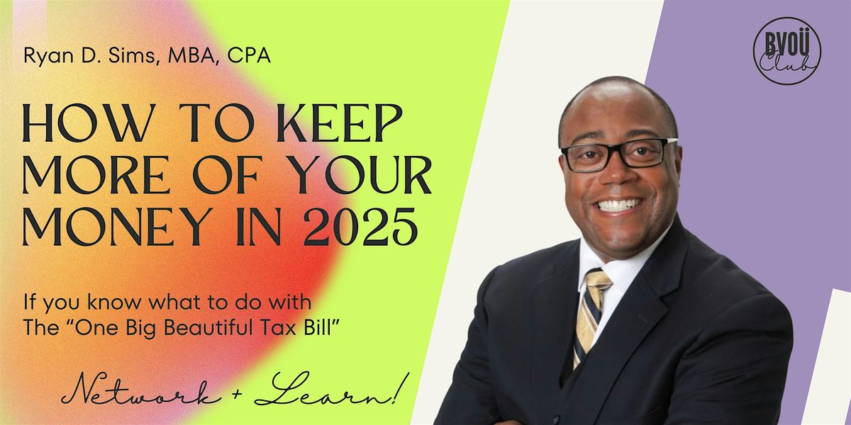 The "One Big Beautiful Bill", explained! What you NEED TO KNOW this year.