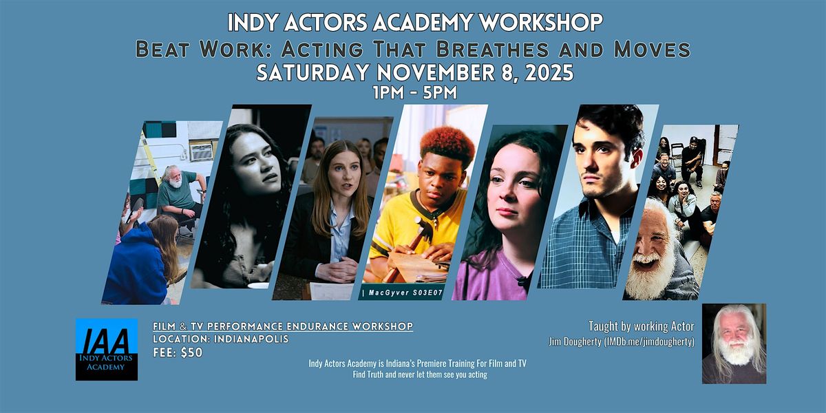 IAA November - Beat Work: Acting That Breathes and Moves