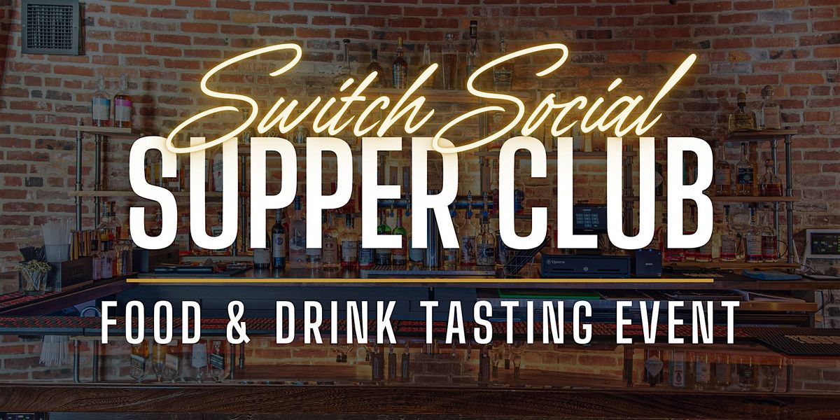Switch Social Supper Club: KOSO