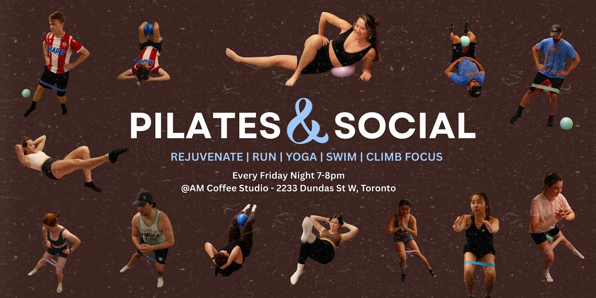 Pilates Social - Move, Sweat & hangout!