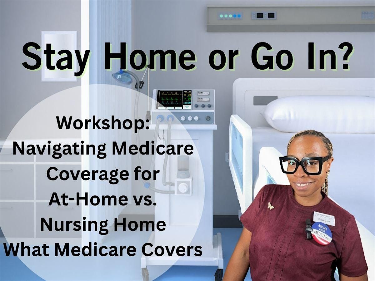 At Home vs Nursing Home Care - What Medicare Covers