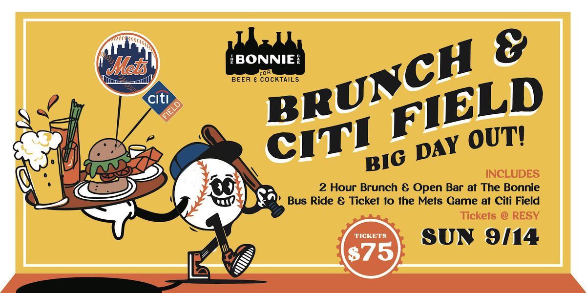 The Bonnie Brunch & Citi Field Trip!