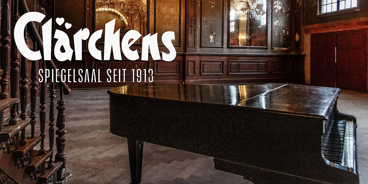 Cl\u00e4rchens Ballhaus* - Sonntagskonzert im Spiegelsaal