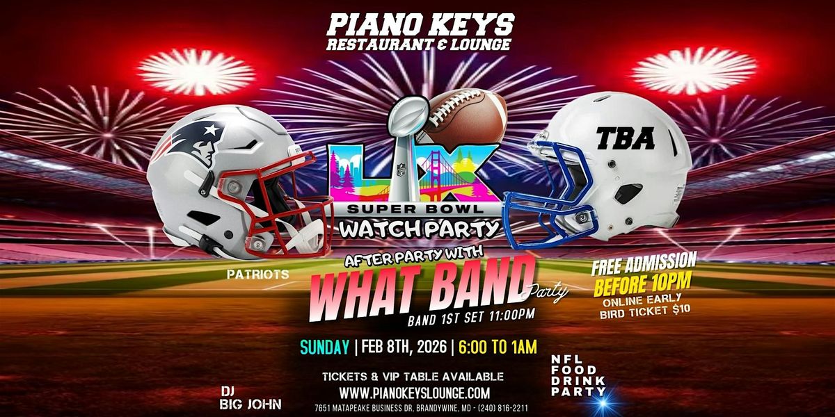 SUPER BOWL & WHAT BAND @ Piano Keys Lounge every Sunday Feb 8th