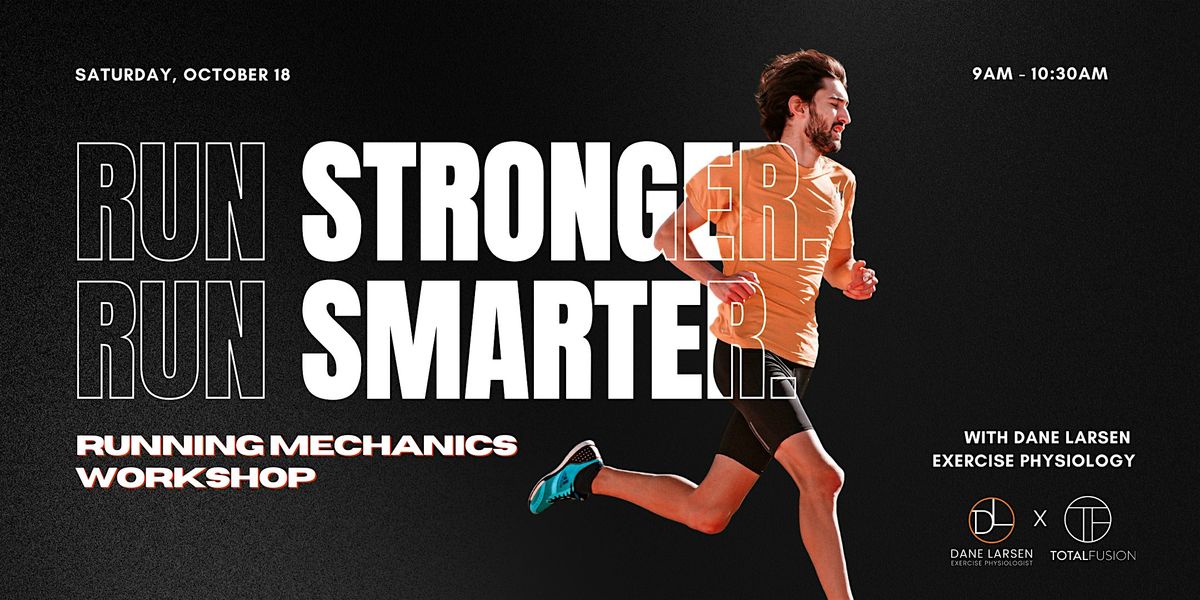 Running Mechanics Workshop: Run Stronger, Smarter & Injury-Free