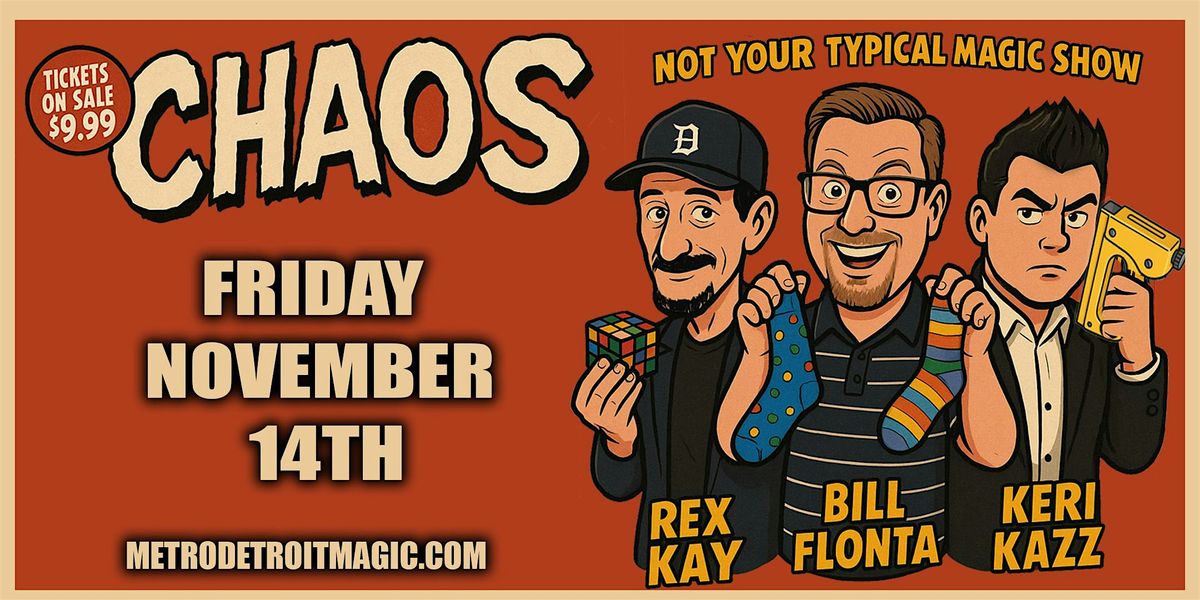 CHAOS - $9.99 Magic Show