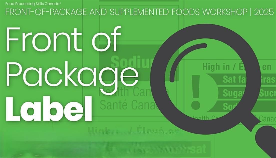 Front-of-Package Nutrition Labelling & Supplemented Foods Workshop