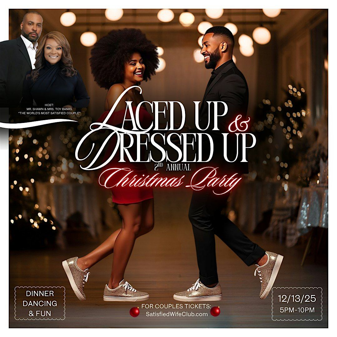 LACED UP & DRESSED UP - CHRISTMAS PARTY