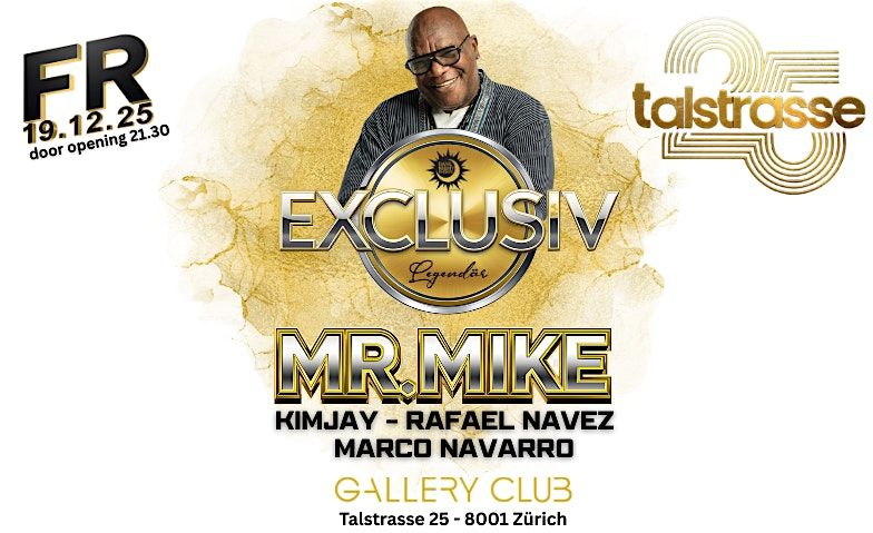EXCLUSIV \u2013 Legend\u00e4r mit MR. MIKE @ Club Talstrasse 25