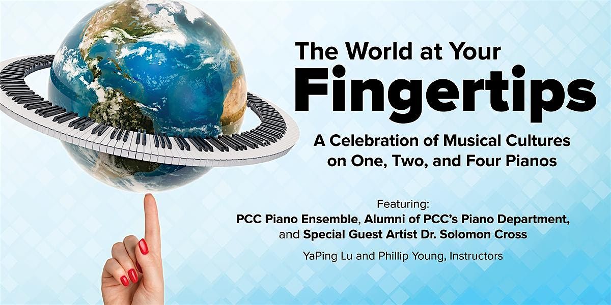 Piano Ensembles present "The World at Your Fingertips"